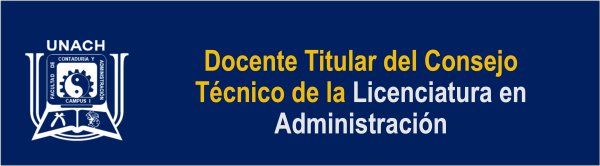 Elección de Consejo Técnico representante del Personal Académico de Asignatura de la Licenciatura en Administración