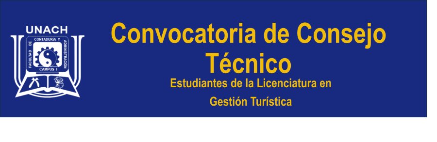 Convocatoria de Consejo Técnico | Estudiantes de la Licenciatura en Gestión Turística.