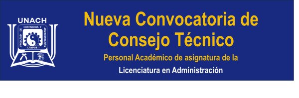 Nueva Convocatoria de Consejo Técnico | Personal Académico de asignatura de la Licenciatura en Administración