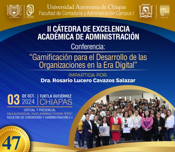 47 | II Cátedra de Excelencia en Administración &quot;Gamificación para el Desarrollo de las Organizaciones en la Era Digital&quot;