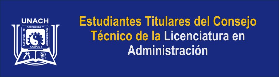 Estudiantes Electos del Consejo Técnico de la Licenciatura en Administración.